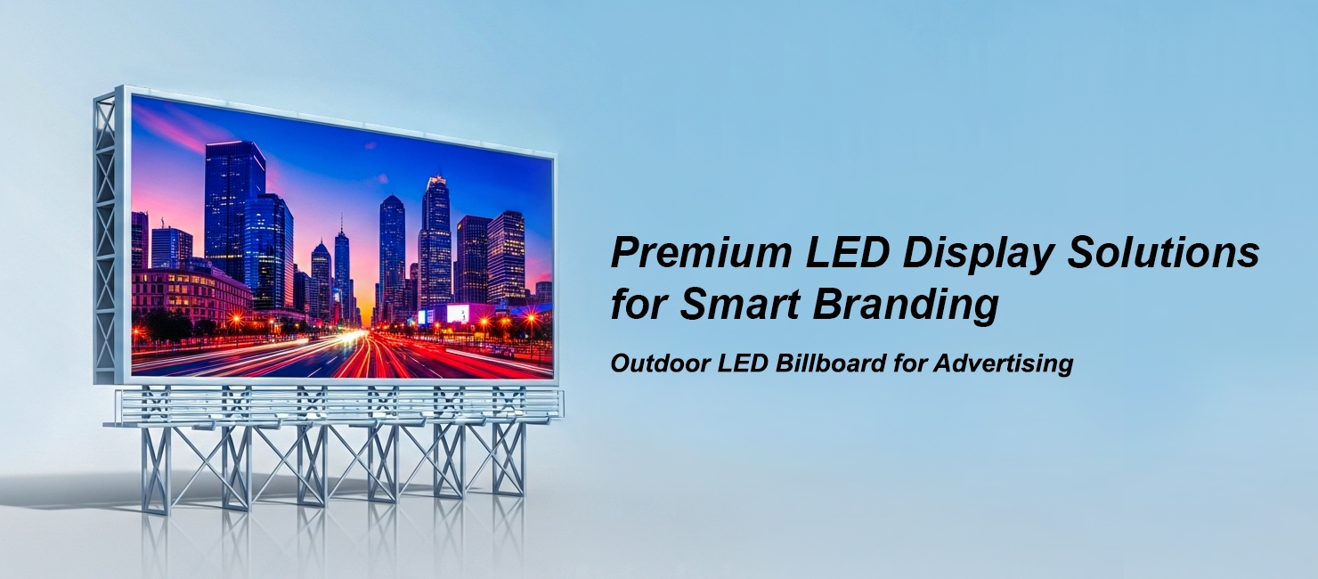 outdoor LED display solutions. Perfect for advertising